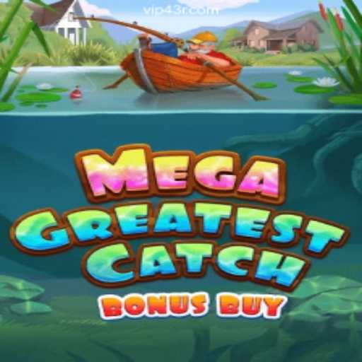 Discover MegaGreatestCatchBonusBuy on 43R.COM: Oficial Slots Brasil #1