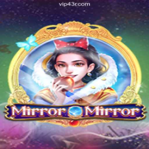 MirrorMirror: A Magical Journey in the World of 43R.COM Platform-Oficial Slots Brasil #1