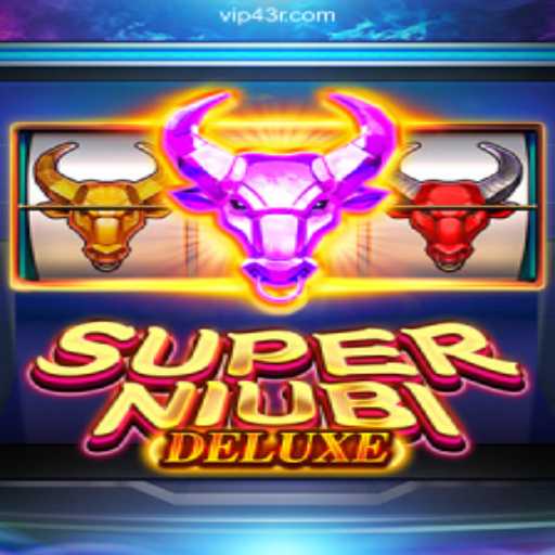 Discover SuperNiubiDeluxe: The Thrilling World of 43R.COM's Premier Slots Experience