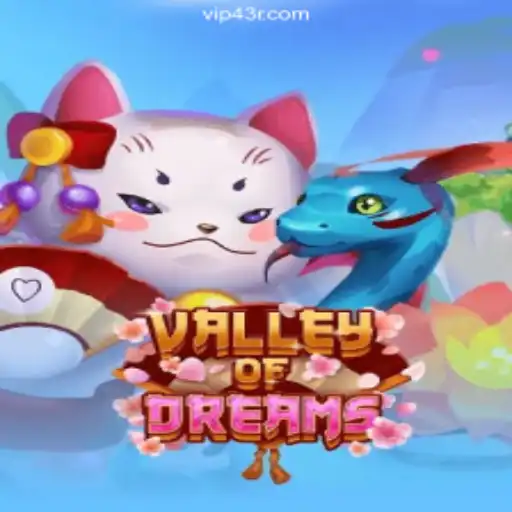 Exploring the Enchanting World of ValleyofDreams on 43R.COM Platform - Oficial Slots Brasil #1